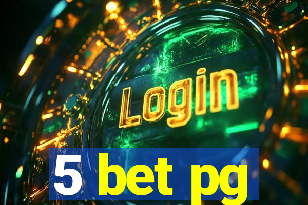 5 bet pg